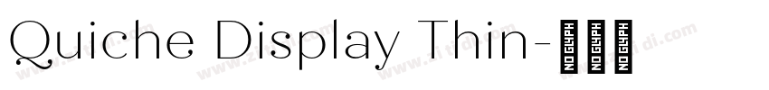 Quiche Display Thin字体转换